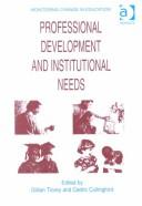 Cover of: Professional Development and Institutional Needs (Monitoring Change in Education)