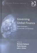 Cover of: Governing Global Finance: New Challenges, G7 and Imf Contributions (Global Finance Series)