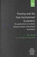 Cover of: Forestry and the New Institutional Economics | Sen Wang