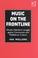 Cover of: Music on the Frontline