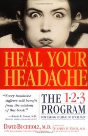 Heal Your Headache by David Buchholz