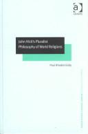 Cover of: John Hick's Pluralist Philosophy of World Religions (Ashgate New Critical Thinking in Religion, Theology, and Biblical Studies) (Ashgate New Critical Thinking ... in Religion, Theology, and Biblical Studies)