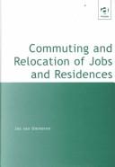 Cover of: Commuting and Relocation of Jobs and Residences