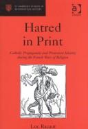 Cover of: Hatred in Print | Luc Racaut