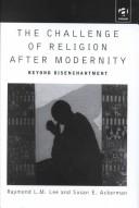 Cover of: The Challenge of Religion After Modernity: Beyond Disenchantment