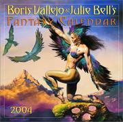 Cover of: Boris Vallejo & Julie Bell's Fantasy Calendar 2004 (Workman Wall Calendars)