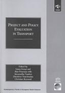 Cover of: Project and Policy Evaluation in Transport (Contemporary Trends in European Social Sciences)