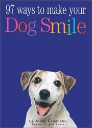 Cover of: 97 Ways to Make Your Dog Smile