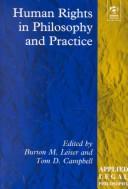 Cover of: Human Rights in Philosophy and Practice (Applied Legal Philosophy) by 