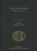Cover of: Lady Anne Halkett (The Early Modern Englishwoman 15001750, Contemporary Editions)