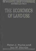 Economics of Land Use by Peter J. Parks, Ian W. Hardie