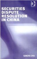 Cover of: Securities Dispute Resolution in China