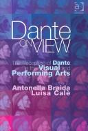 Cover of: Dante on View: The Reception of Dante in the Visual and Performing Arts