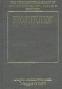 Cover of: Prostitution (International Library of Criminology, Criminal Justice and Penology)