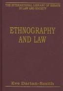 Cover of: Ethnography and Law (The International Library of Essays in Law and Society)