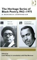 Cover of: The Heritage Series of Black Poetry, 1962-1975: A Research Compendium