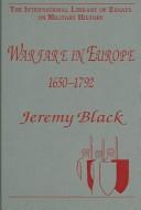 Cover of: Warfare In Europe 1650-1792 (The International Library of Essays in Military History)