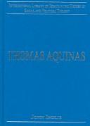 Cover of: Thomas Aquinas (International Library of Essays in the History of Social and Political Thought)