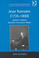 Cover of: Jesse Ramsden, 1735-1800: London's Leading Scientific Instrument Maker (Science, Technology and Culture, 17001945)