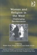 Cover of: Women and Religion in the West: Challenging Secularization (Theology and Religion in Interdisciplinary Perspective Series)
