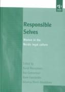 Cover of: Responsible Selves: Women in the Nordic Legal Culture