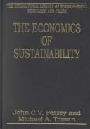 Cover of: The Economics of Sustainability (International Library of Environmental Economics and Policy)