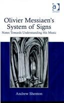 Olivier Messiaen's System of Signs by Andrew Shenton