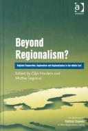 Cover of: Beyond Regionalism? by Matteo Legrenzi