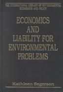 Cover of: Economics and Liability for Environmental Problems (International Library of Environmental Economics and Policy)