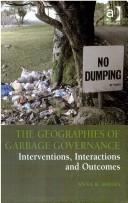 The Geographies of Garbage Governance by Anna R. Davies