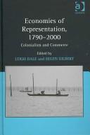 Cover of: Economies of Representation, 1790-2000: Colonialism and Commerce