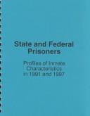 Cover of: State and Federal Prisoners: Profiles of Inmate Characteristics in 1991 and 1997