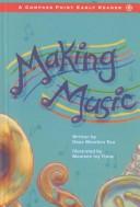 Cover of: Making Music: Level B (Compass Point Early Reader)