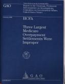 Cover of: Hcfa: Three Largest Medicare Overpayment Settlements Were Improper