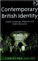 Cover of: Contemporary British Identity by Christina Julios