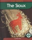 Cover of: The Sioux (First Reports/Native Americans) by Petra Press