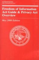 Cover of: Freedom of Information Act Guide and Privacy Act Overview: May 2000 Edition