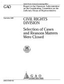 Cover of: Civil Rights Division: Selection Of Cases And Reasons Matters Were Closed