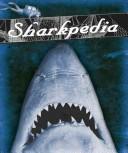 Cover of: Sharkpedia