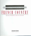 Cover of: French Country (Architecture and Design Library)