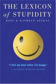 Cover of: The Lexicon of Stupidity by Ross Petras, Kathryn Petras