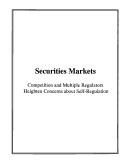 Cover of: Securities Markets: Competition and Multiple Regulators Heighten Concerns About Self-Regulation