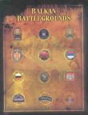 Cover of: Balkan Battlegrounds: A Military History of the Yugoslav Conflict, 1990-1995  by David C. Isby