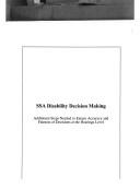 Cover of: Ssa Disability Decision Making: Additional Steps Needed To Ensure Accuracy And Fairness Of Decisions At The Hearings Level