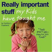 Cover of: Really Important Stuff My Kids Have Taught Me
