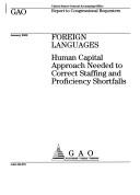 Cover of: Foreign Languages: Human Capital Approach Needed to Correct Staffing and Proficiency Shortfalls