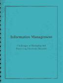 Cover of: Information Management: Challenges in Managing and Preserving Electronic Records