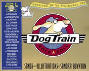 Cover of: Dog train: deluxe illustrated lyrics book of the unpredictable rock-and-roll journey