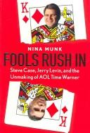Cover of: Fools Rush in by Nina Munk, Nina Munk