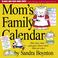 Cover of: Mom's Family Calendar 2007 (Wall Calendar)